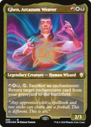 {R} Ghen, Arcanum Weaver (Etched) [Commander Legends][CMR 595]