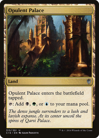 {C} Opulent Palace [Commander 2016][C16 313]