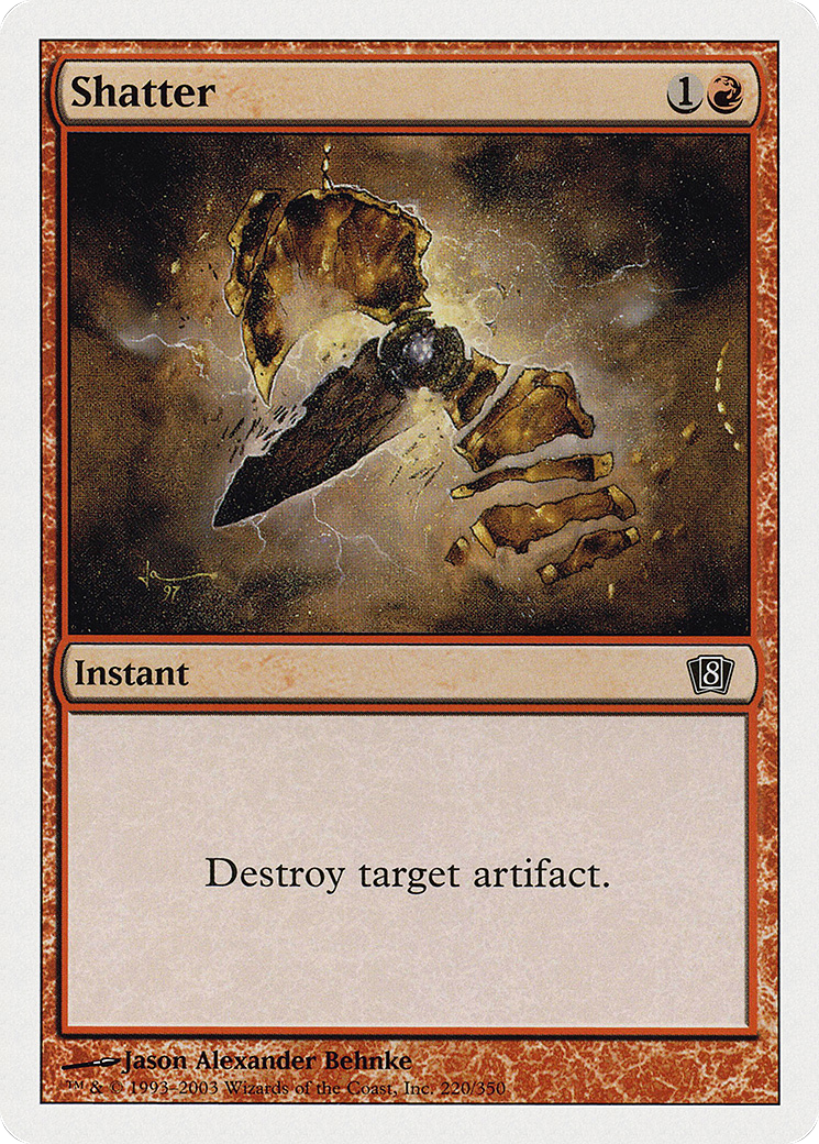 {C} Shatter [Eighth Edition][8ED 220]