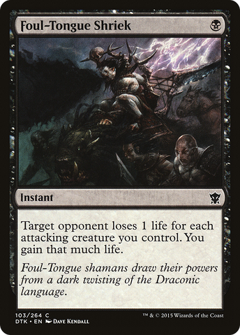 {C} Foul-Tongue Shriek [Dragons of Tarkir][DTK 103]