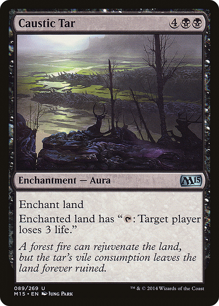 {C} Caustic Tar [Magic 2015][M15 089]