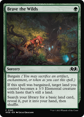 {@C} Brave the Wilds [Wilds of Eldraine][WOE 165]
