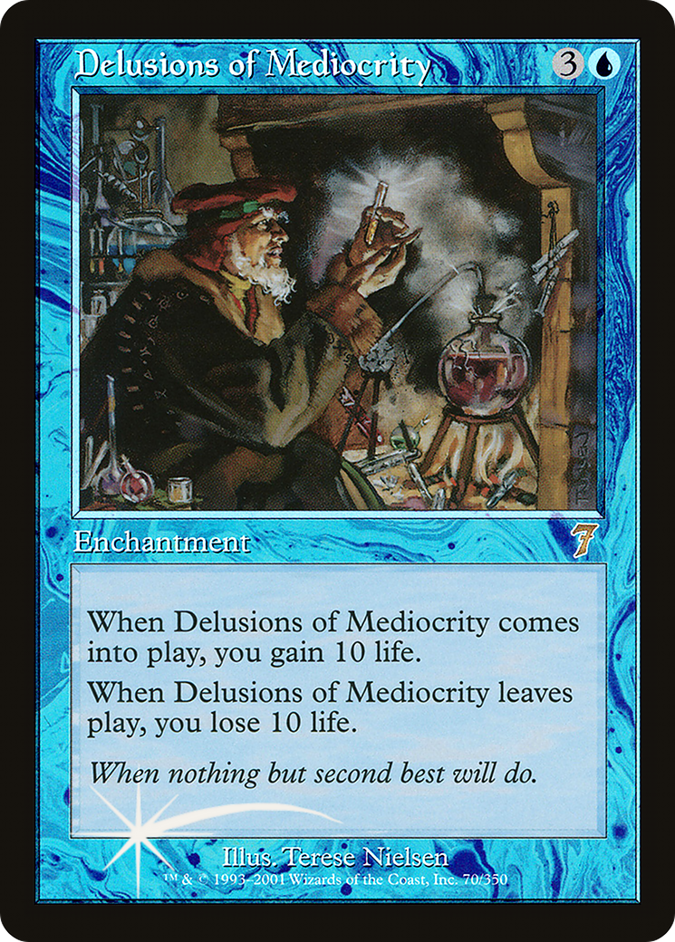 {R} Delusions of Mediocrity [Seventh Edition][7ED 070]