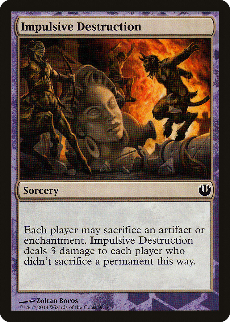 {C} Impulsive Destruction [Journey into Nyx Defeat a God][PA TDAG 009]