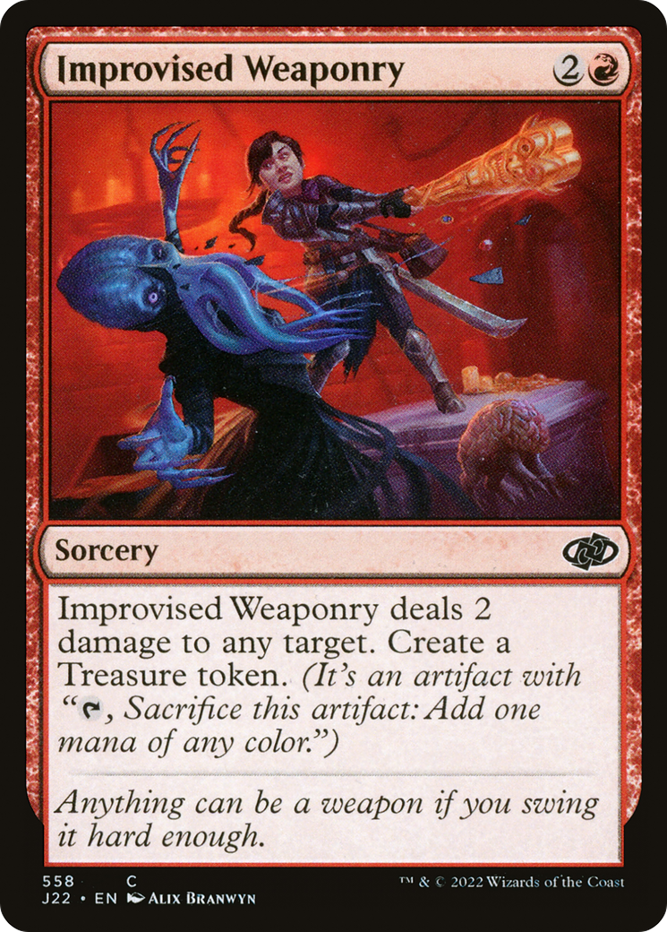 {C} Improvised Weaponry [Jumpstart 2022][J22 558]