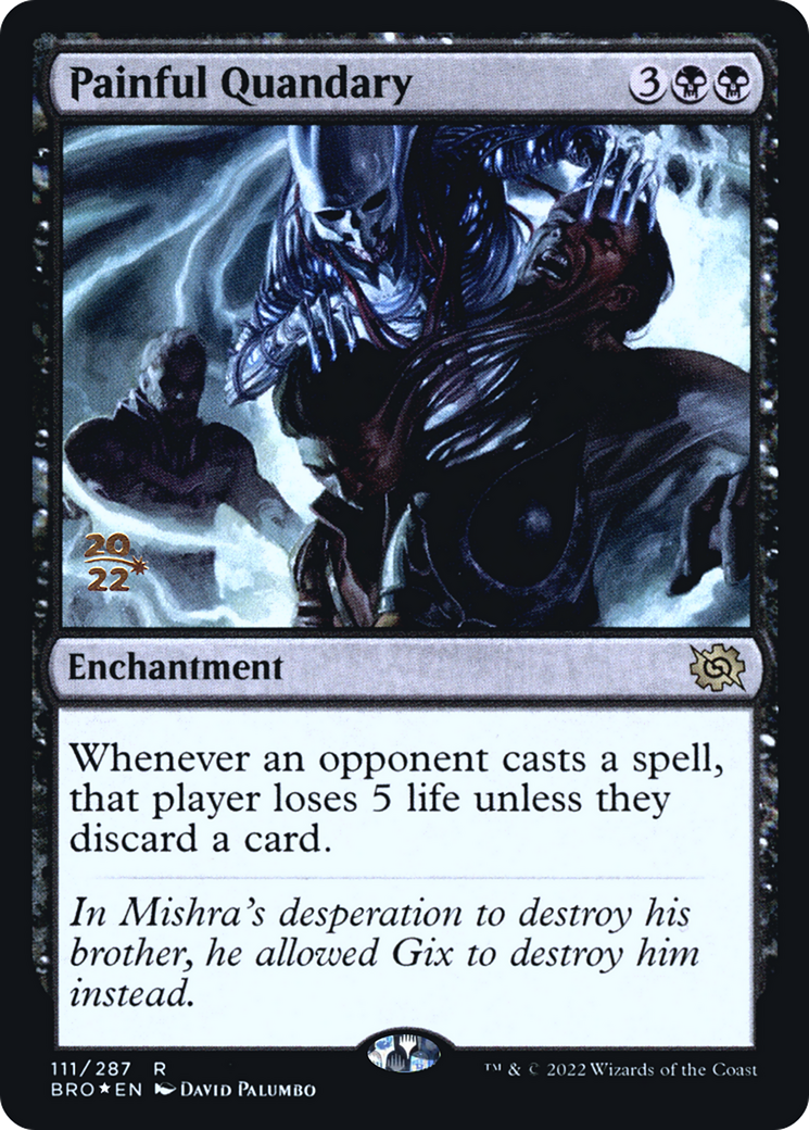 {R} Painful Quandary [The Brothers' War: Prerelease Promos][PR BRO 111]