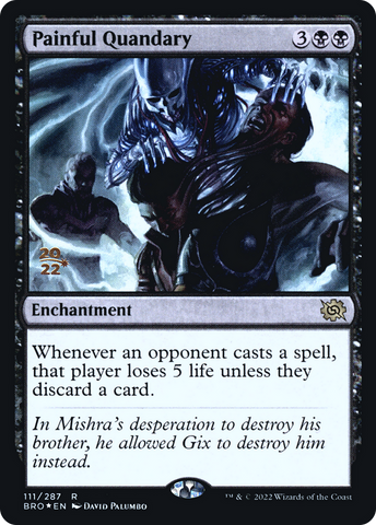 {R} Painful Quandary [The Brothers' War: Prerelease Promos][PR BRO 111]