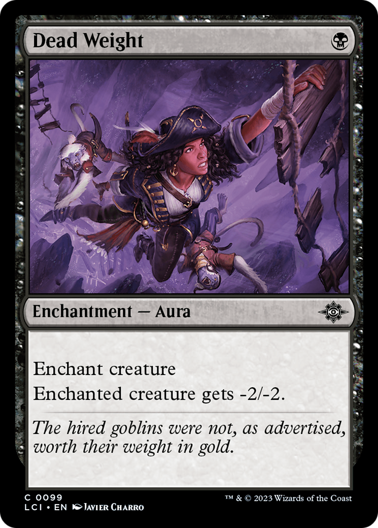 {@C} Dead Weight [The Lost Caverns of Ixalan][LCI 099]