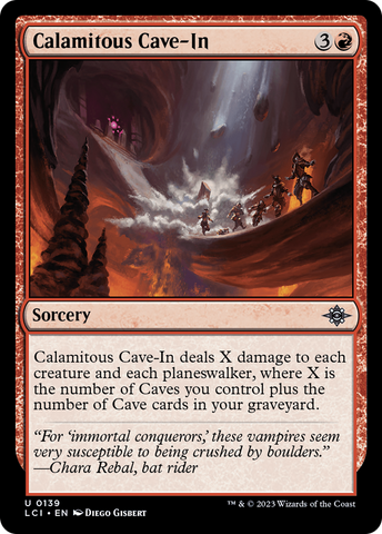 {@C} Calamitous Cave-In [The Lost Caverns of Ixalan][LCI 139]