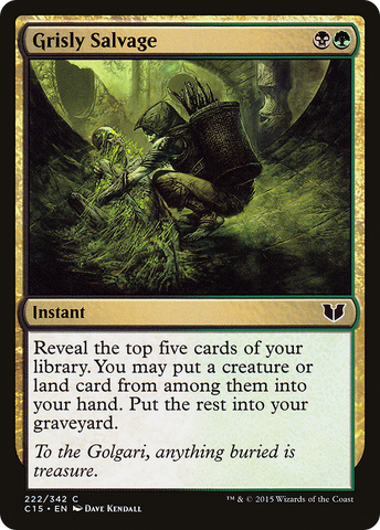 {C} Grisly Salvage [Commander 2015][C15 222]