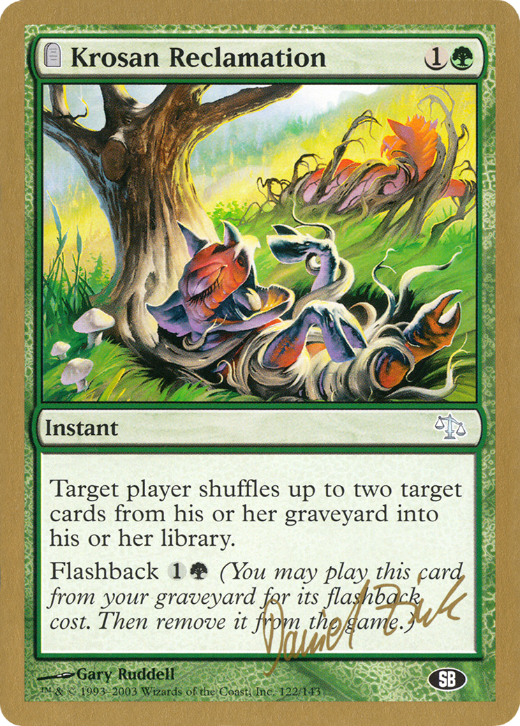 {C} Krosan Reclamation (Daniel Zink) (SB) [World Championship Decks 2003][GB WC03 DZ122SB]
