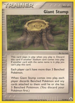 [TR] Giant Stump (75/92) (Stamped) [EX: Legend Maker]