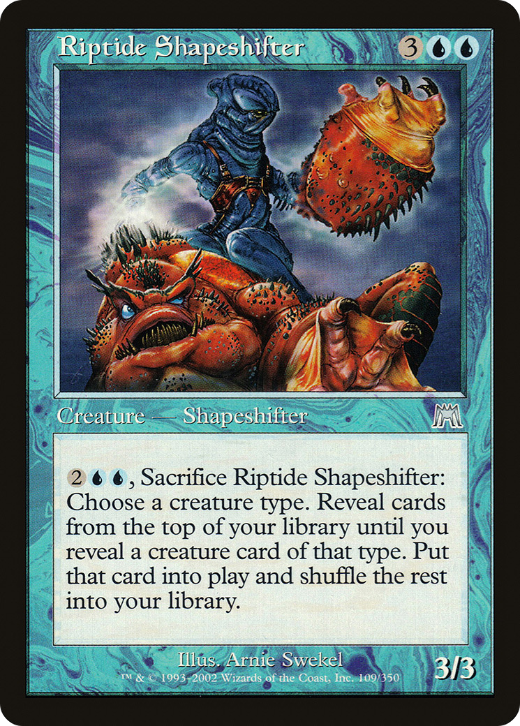 {C} Riptide Shapeshifter [Onslaught][ONS 109]
