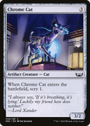 {C} Chrome Cat [Streets of New Capenna][SNC 236]