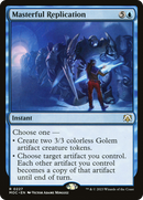 {R} Masterful Replication [March of the Machine Commander][MOC 227]