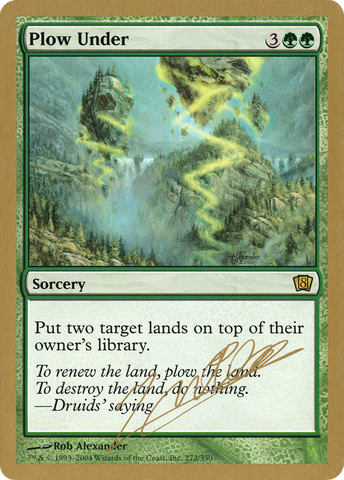 {R} Plow Under (Julien Nuijten) [World Championship Decks 2004][GB WC04 JN272]