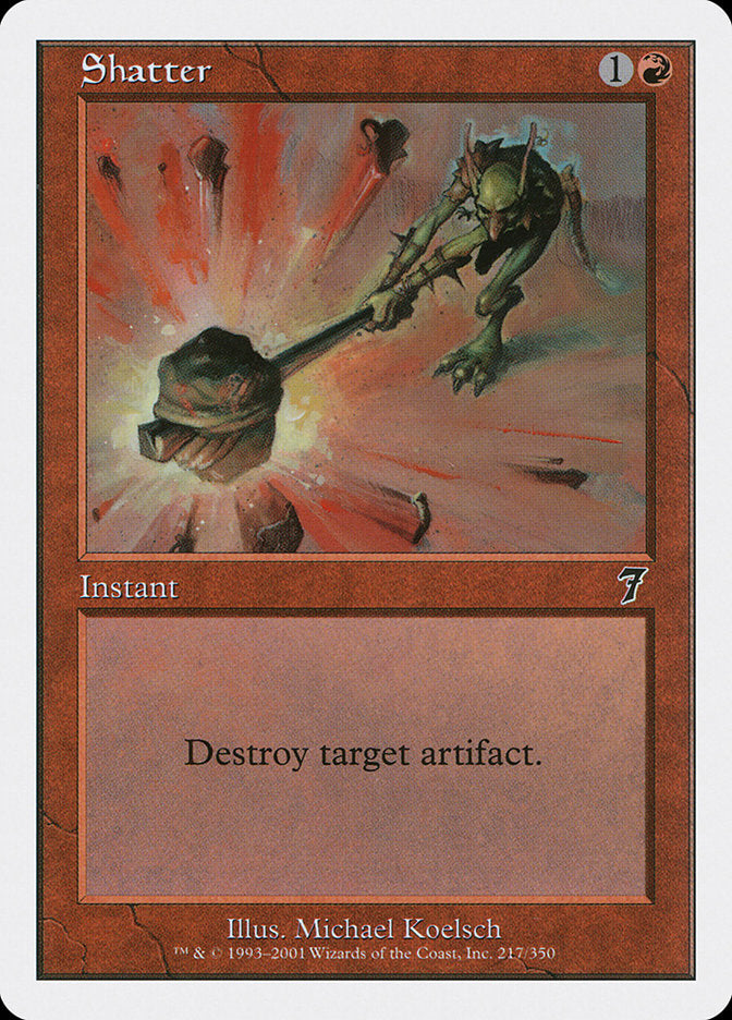 {C} Shatter [Seventh Edition][7ED 217]