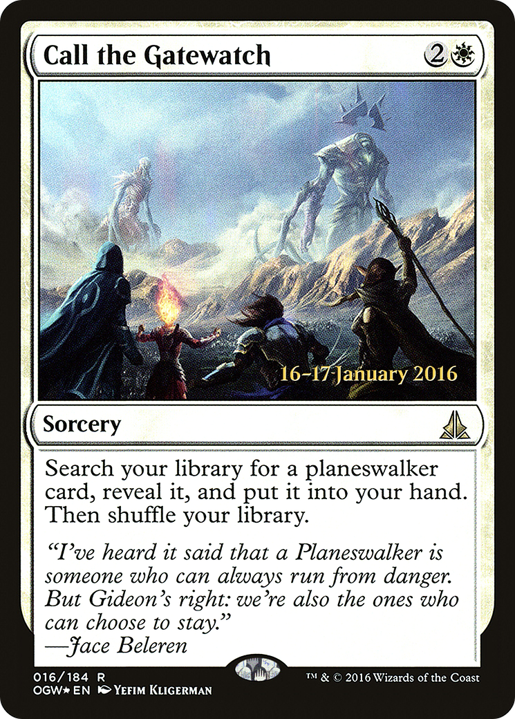 {R} Call the Gatewatch [Oath of the Gatewatch Prerelease Promos][PR OGW 016]