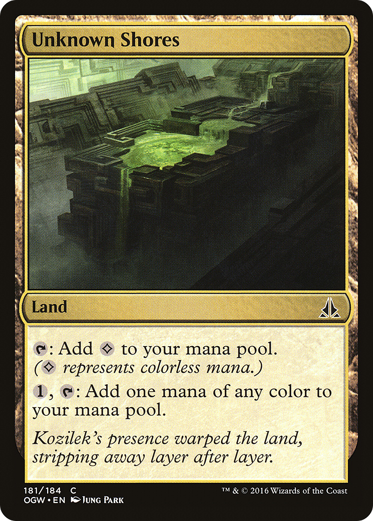 {C} Unknown Shores [Oath of the Gatewatch][OGW 181]