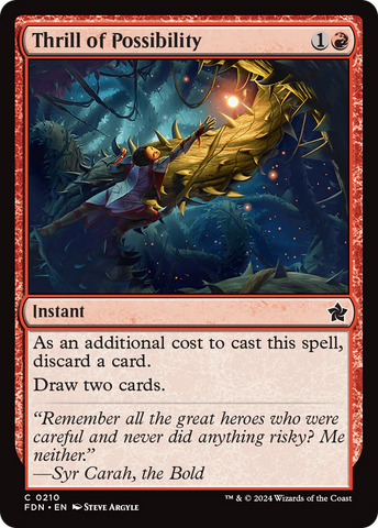 {@C} Thrill of Possibility [Foundations][FDN 210]