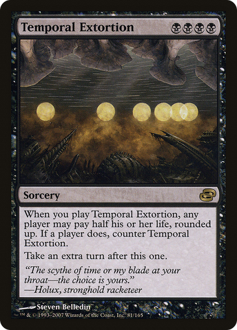 {R} Temporal Extortion [Planar Chaos][PLC 081]