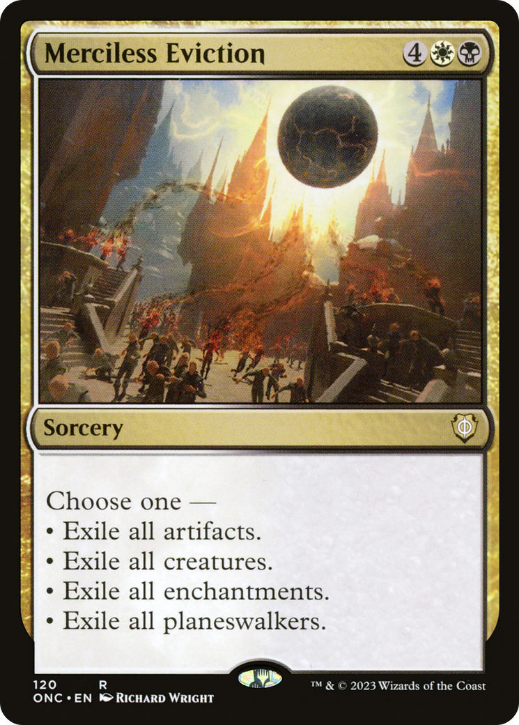 {R} Merciless Eviction [Phyrexia: All Will Be One Commander][ONC 120]