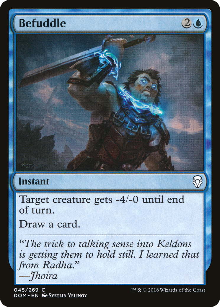 {C} Befuddle [Dominaria][DOM 045]