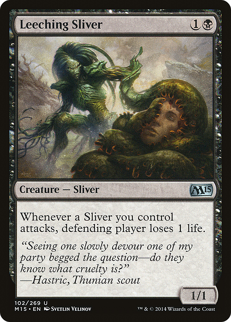 {C} Leeching Sliver [Magic 2015][M15 102]