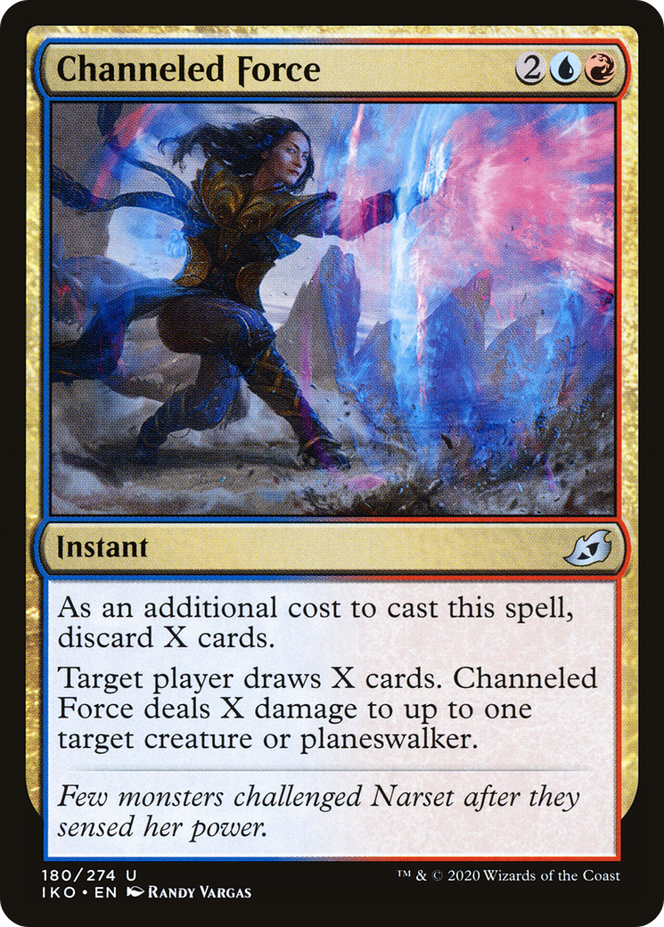 {C} Channeled Force [Ikoria: Lair of Behemoths][IKO 180]