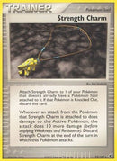 [TR] Strength Charm (92/107) (Stamped) [EX: Deoxys]
