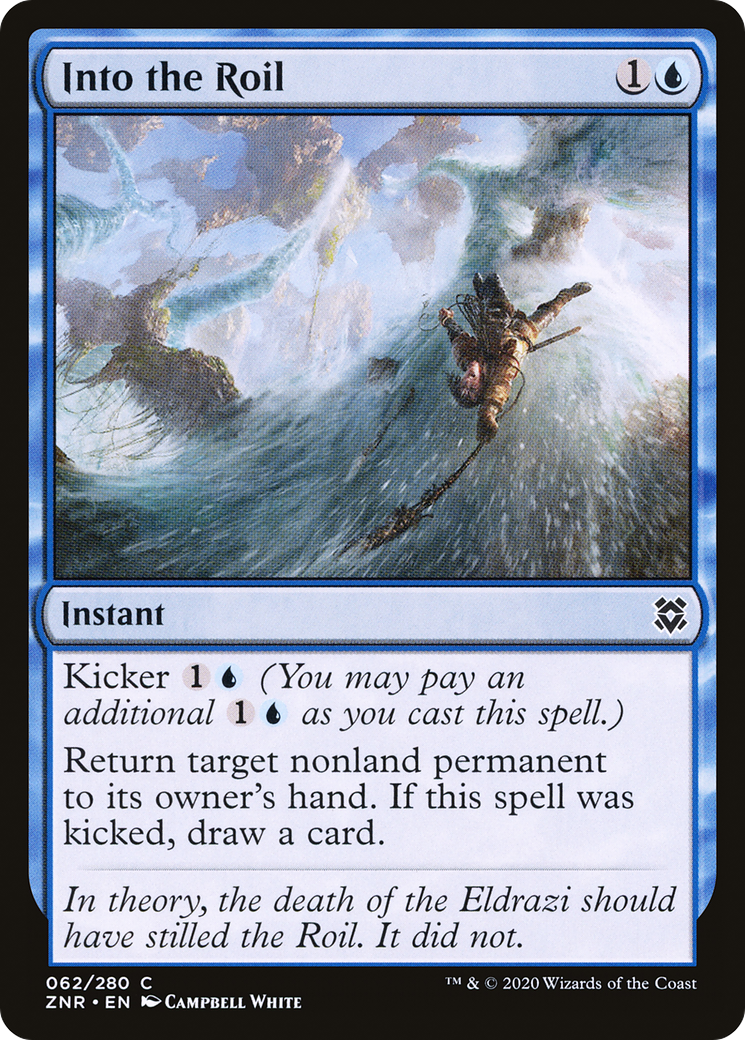 {C} Into the Roil [Zendikar Rising][ZNR 062]