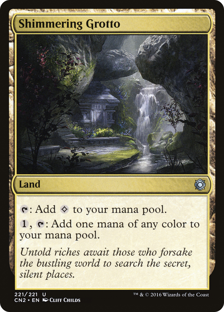 {C} Shimmering Grotto [Conspiracy: Take the Crown][CN2 221]