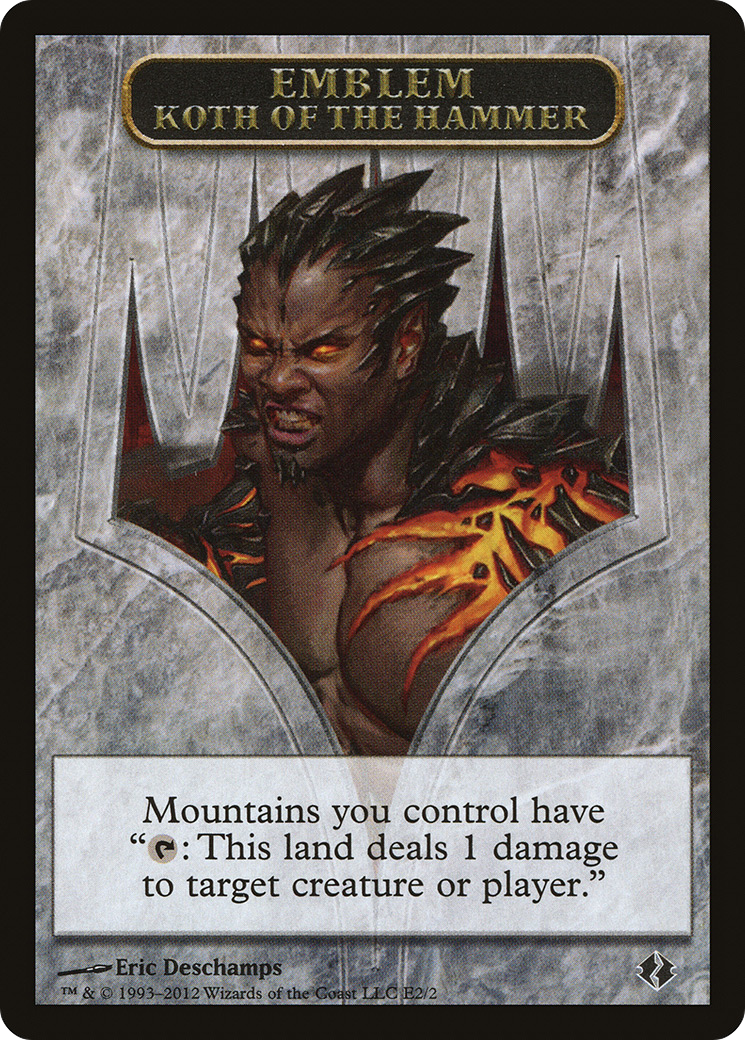 {T} Koth of the Hammer Emblem [Duel Decks: Venser vs. Koth Tokens][TDDI 002]