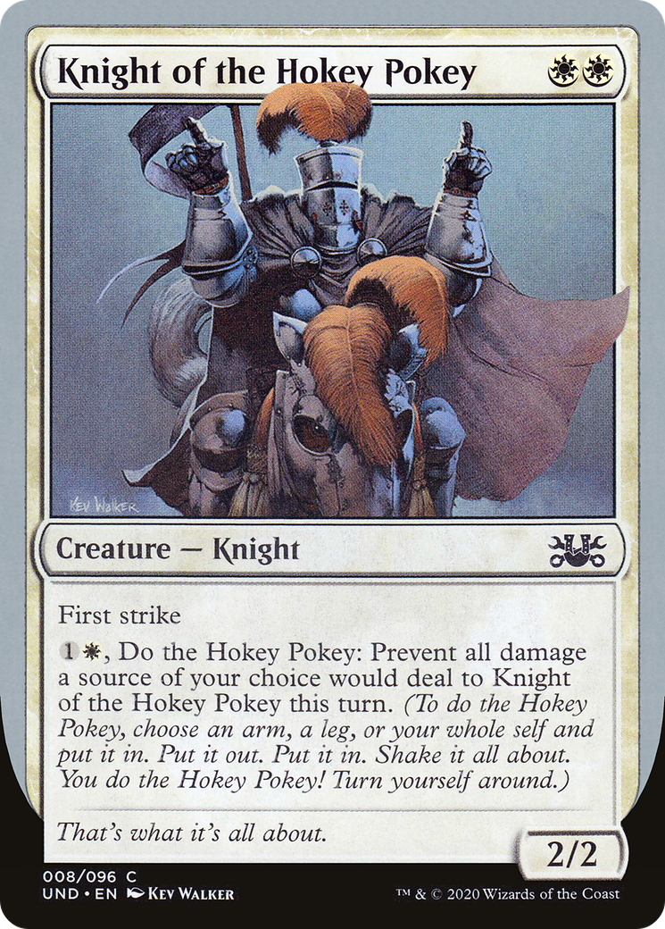 {C} Knight of the Hokey Pokey [Unsanctioned][UND 008]