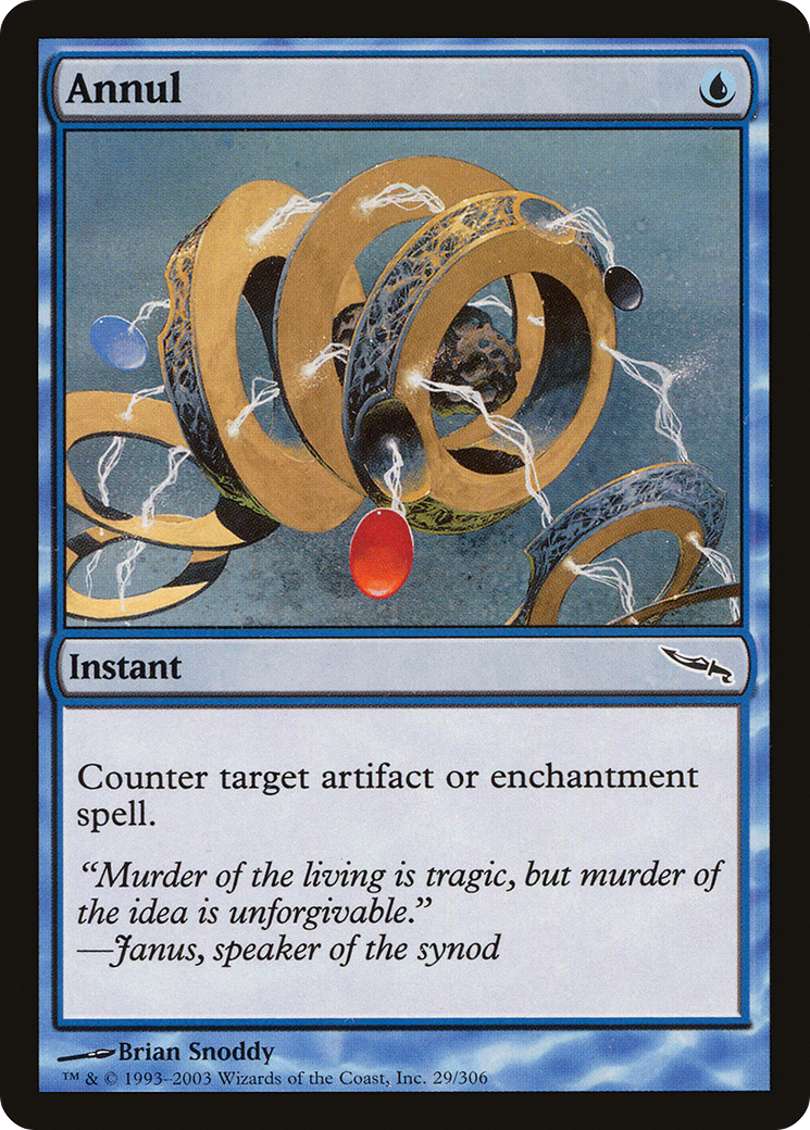 {C} Annul [Mirrodin][MRD 029]