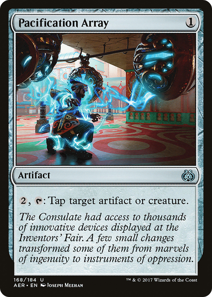 {C} Pacification Array [Aether Revolt][AER 168]