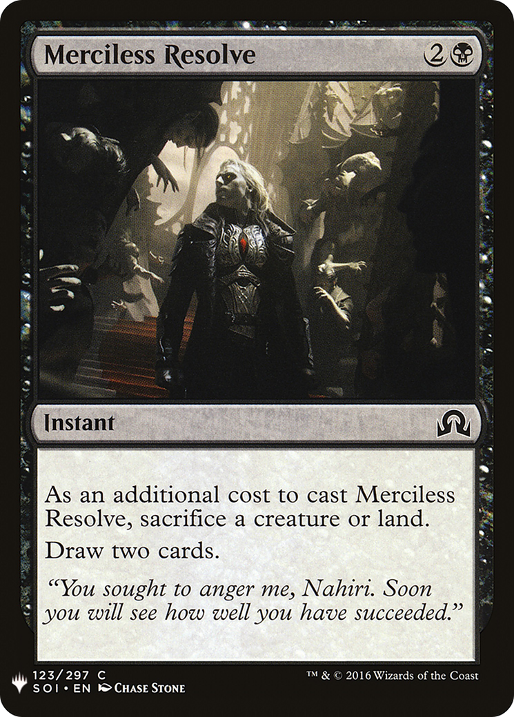 {C} Merciless Resolve [Mystery Booster][LS SOI 123]