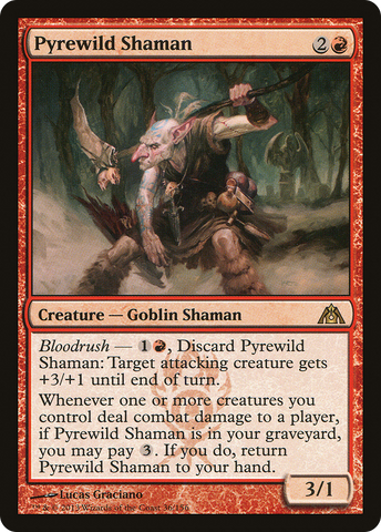 {R} Pyrewild Shaman [Dragon's Maze][DGM 036]