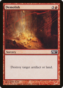 {C} Demolish [Magic 2011][M11 132]