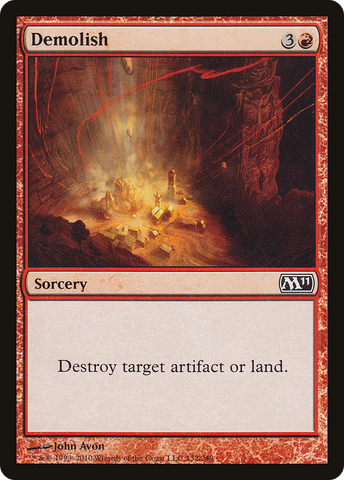 {C} Demolish [Magic 2011][M11 132]