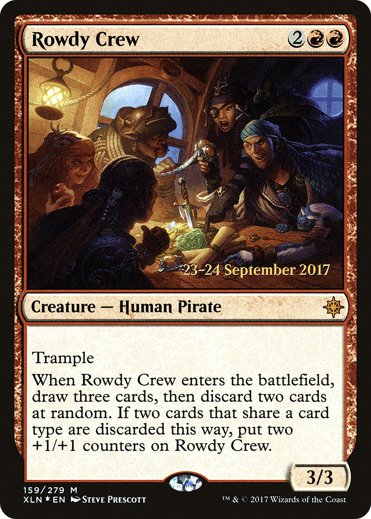 {R} Rowdy Crew [Ixalan Prerelease Promos][PR XLN 159]