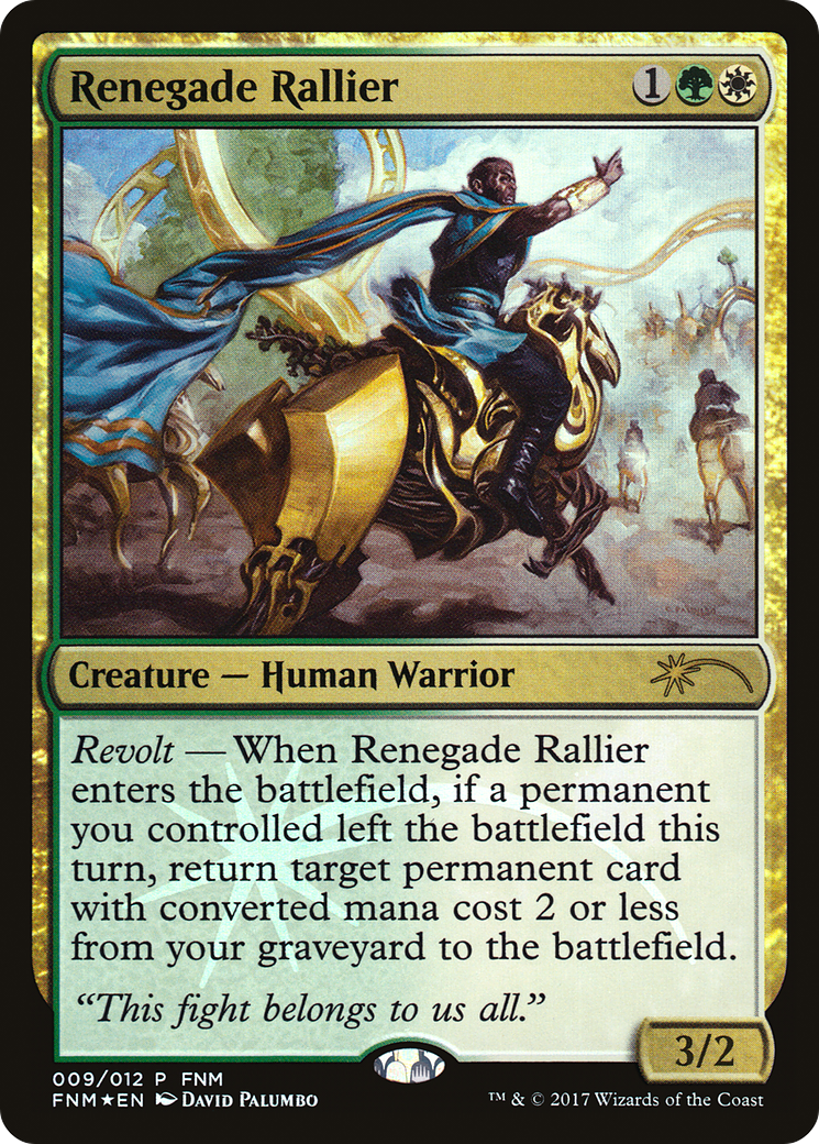 {R} Renegade Rallier [Friday Night Magic 2017][PA F17 009]