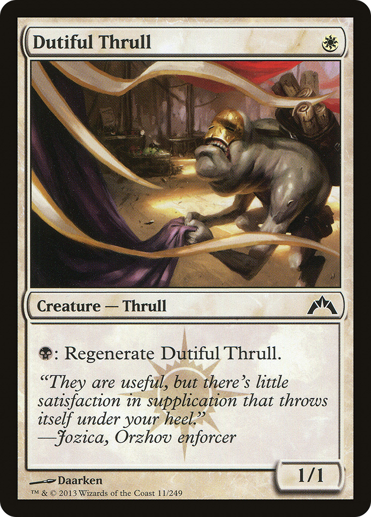 {C} Dutiful Thrull [Gatecrash][GTC 011]
