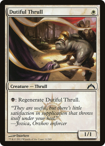 {C} Dutiful Thrull [Gatecrash][GTC 011]