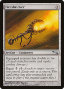 {C} Fireshrieker [Mirrodin][MRD 171]
