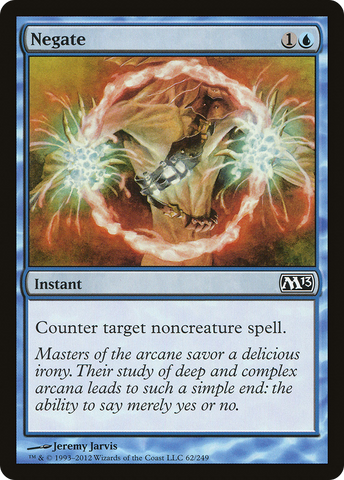 {C} Negate [Magic 2013][M13 062]