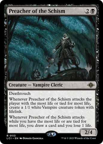 {@R} Preacher of the Schism (Promo Pack) [The Lost Caverns of Ixalan Promos][PP LCI 113]