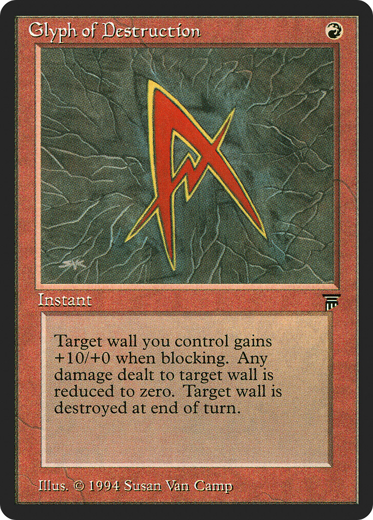 {C} Glyph of Destruction [Legends][LEG 150]