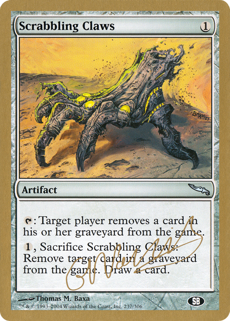 {C} Scrabbling Claws (Gabriel Nassif) (SB) [World Championship Decks 2004][GB WC04 GN237SB]
