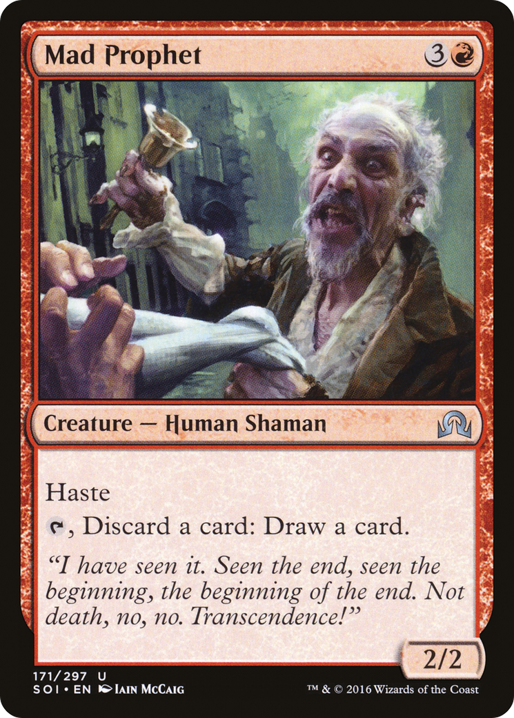 {C} Mad Prophet [Shadows over Innistrad][SOI 171]